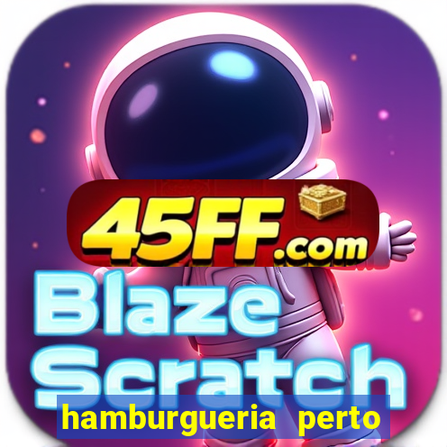 hamburgueria perto de mim